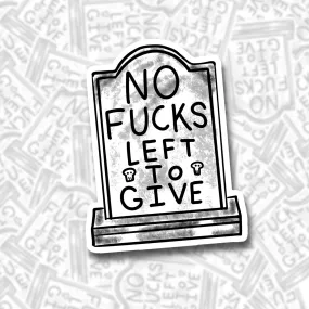 No F*cks Left To Give Sticker